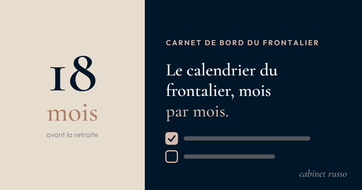 Les 18 mois avant la retraite du frontalier France-Suisse